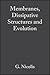 Membranes, Dissipative Stru...