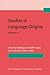 Studies in Language Origins, Volume 2
