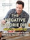 The Negative Calorie Diet by Rocco DiSpirito The Negative Calorie Diet by Rocco DiSpirito
