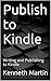 Publish to Kindle: Writing ...