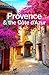 Lonely Planet Provence the Cote d'Azur