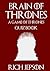 Brain of Thrones - A Game of Thrones Quiz Book