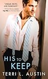 His to Keep by Terri L. Austin