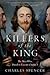 Killers of the King: The Men Who Dared to Execute Charles I