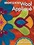 Bright & Bold Wool Applique (Landauer) More Than 12 Projects ... by Angela Lawrence