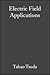 Electric Field Applications: In Chromatography, Industrial and Chemical Processes