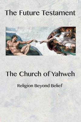 The Future Testament: Religion Beyond Belief