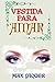 Vestida para amar (Spanish Edition)
