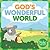 God's Wonderful World: A Book about the Five Senses (Frolic First Faith)