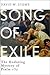 Song of Exile: The Enduring...