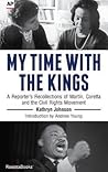 My Time With the Kings by Kathryn Johnson
