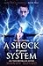 A Shock to Your System (Dangerous Creatures, #2)