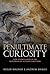 The Penultimate Curiosity: How Science Swims in the Slipstream of Ultimate Questions