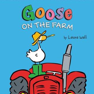 Goose on the Farm: A Heartwarming Picture Book About Friendship and Animals (Hardcover)