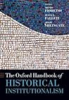 The Oxford Handbook of Historical Institutionalism The Oxford Handbook of Historical Institutionalism