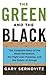 The Green and the Black: Th...