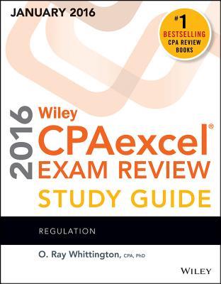 Wiley CPAexcel Exam Review 2016 Study Guide January: Regulation (Wiley CPA Exam Review)