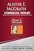 Alister E McGrath and Evangelical Theology by Sung Wook Chung