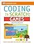 DK Workbooks: Coding in Scratch: Games Workbook: Create Your Own Fun and Easy Computer Games