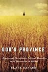 God's Province: Evangelical Christianity, Political Thought, and Conservatism in Alberta