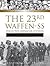 The 23rd Waffen-SS Volunteer Panzergrenadier Division Nederland: An Illustrated History (Divisions of the Waffen-SS, 2)