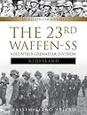 The 23rd Waffen-SS Volunteer Panzergrenadier Division Nederland: An Illustrated History (Divisions of the Waffen-SS, 2)