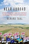 Near Abroad by Gerard Toal