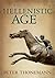 The Hellenistic Age by Peter Thonemann