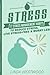 Stress: 17 Stress Management Habits to Reduce Stress, Live Stress-Free & Worry Less