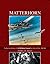 Matterhorn--The Operational History of the US XX Bomber Command from India and China: 1944-1945