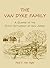 The Van Dyke Family: A Glimpse of the Dutch Settlement of New Jersey