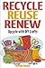 Recycle Reuse Renew: Upcycle With DIY Crafts