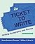 Ticket to Write: Writing Paragraphs and Essays