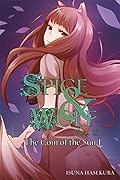 Spice & Wolf, Vol. 15: The Coin of the Sun I