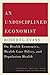 An Undisciplined Economist:...