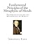 Fundamental Principles of the Metaphysic of Morals
