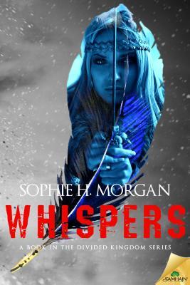 Whispers (The Divided Kingdom #2)