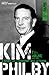 Kim Philby: The Unknown Story