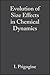 Advances in Chemical Physics, Volume 70: Evolution of Size Effects in Chemical Dynamics, Part I