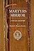 Martyrs Mirror: A Social Hi...