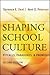 Shaping School Culture: Pitfalls, Paradoxes, and Promises