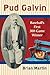 Pud Galvin: Baseball's Firs...