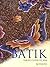 Batik: Fabled Cloth of Java: Fabled Cloth of Java