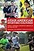 Asian American Sporting Cultures by Stanley I Thangaraj