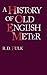 A History of Old English Meter by R D Fulk