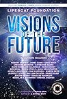 Visions of the Future Visions of the Future