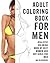 Adult Coloring Book For Men: Realistic Coloring Book of Sexy Women and Hot Girls for Men (Mens Coloring Books)