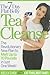 The 7-Day Flat-Belly Tea Cleanse: The Revolutionary New Plan to melt up to 10 Pounds of Fat in Just One Week!