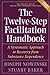 The Twelve Step Facilitation Handbook: A Systematic Approach to Recovery from Substance Dependence
