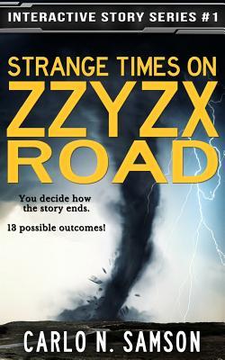 Strange Times on Zzyzx Road: An Interactive Story (Interactive Story Series)